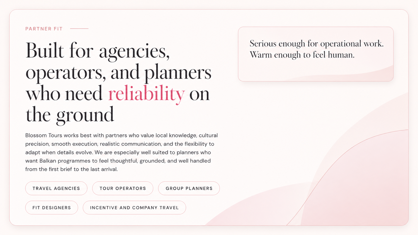 Partner fit: built for agencies, operators, and planners who need reliability on the ground.